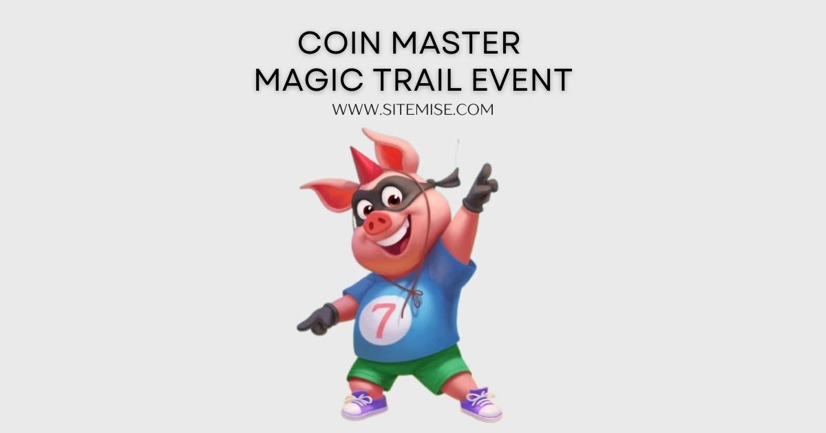 Coin master magical trail event